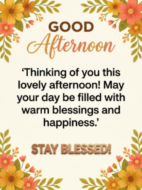 Good Afternoon Blessings Quotes for Friends