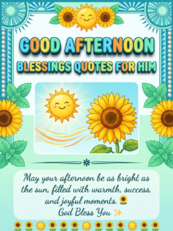 Good Afternoon Blessings Quotes for Him