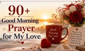 Good Morning Prayer for My Love